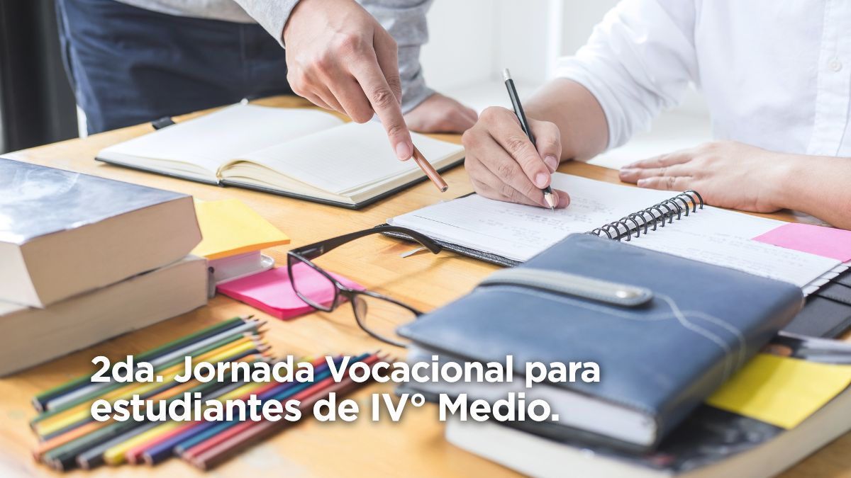 2da. Jornada Vocacional para estudiantes de IV° Medio