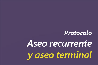 Protocolo Aseo recurrente y terminal