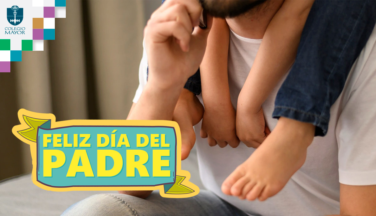 CMPE, les desea un Feliz Día del Padre - Colegio Mayor Peñalolén